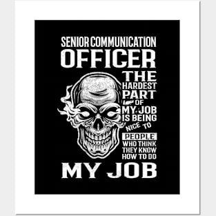 Senior Communication Officer T Shirt - The Hardest Part Gift Item Tee Posters and Art